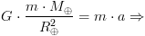 100dpi Gcdot frac{m_1cdot m_2}{d^{2}}=m_1cdot aRightarrow